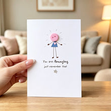 Load image into Gallery viewer, You Are Amazing Card