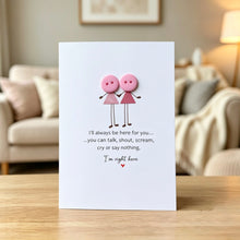 Load image into Gallery viewer, I'll always be here Card