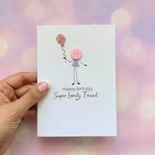 Load image into Gallery viewer, Happy Birthday Super Lovely Friend - Card