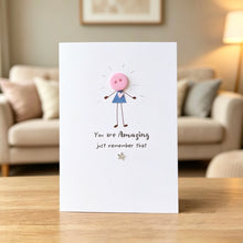 Load image into Gallery viewer, You Are Amazing Card