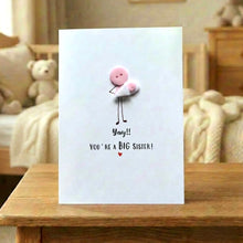 Load image into Gallery viewer, Yay You're A Big Sister Card