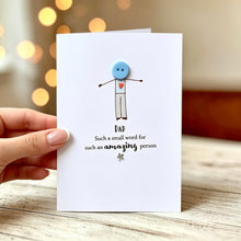 Load image into Gallery viewer, Dad Such A Small Word Card