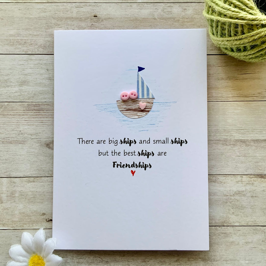 There Are Big Ships, Handmade Friendship, Just Because Card