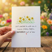 Load image into Gallery viewer, Daffodilly Sort Of Day Card