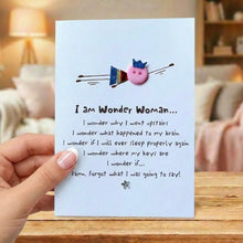 Load image into Gallery viewer, I am Wonder Woman Card