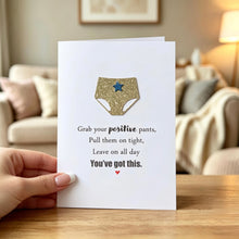 Load image into Gallery viewer, Grab Your Positive Pants Card