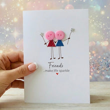 Load image into Gallery viewer, Friends Make Life Sparkle Card