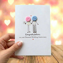 Load image into Gallery viewer, Congratulations on your Diamond Wedding Anniversary Card