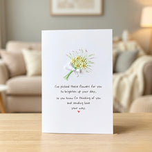 Load image into Gallery viewer, I've Picked These Flowers For You Card