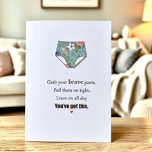 Load image into Gallery viewer, Grab Your Brave Pants Card