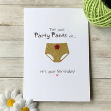 Load image into Gallery viewer, Put Your Party Pants On Card