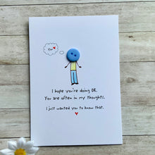 Load image into Gallery viewer, I Hope You&#39;re Doing OK - Thinking Of You Card