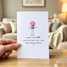 Load image into Gallery viewer, I Really Really Wish With All My Heart -  Card