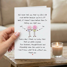 Load image into Gallery viewer, Did I Ever Tell You Friendship Appreciation Card