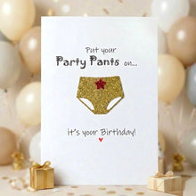 Load image into Gallery viewer, Put Your Party Pants On Card