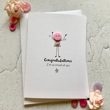 Load image into Gallery viewer, Congratulations, I&#39;m So Proud Of You Card