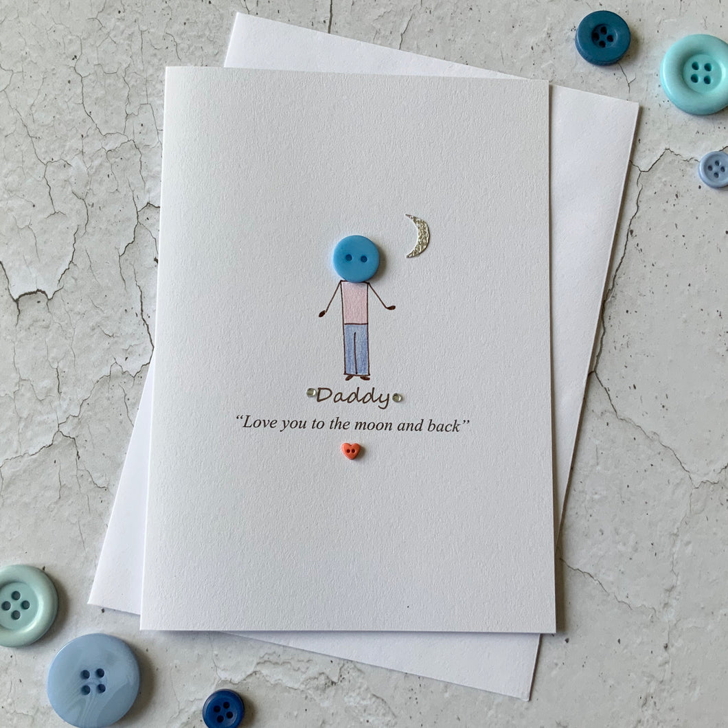 Daddy Love You To The Moon & Back Card