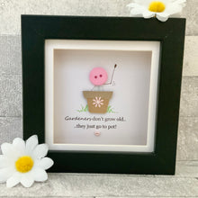 Load image into Gallery viewer, Gardeners Don&#39;t Grow Old Mini Frame
