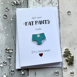 Get Your Fat Pants Ready Card