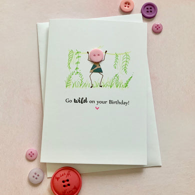 Go Wild On Your Birthday - Personalised