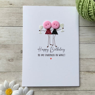 Happy Birthday To My Partner In Wine Card