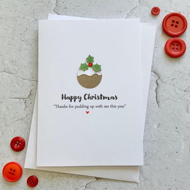 Thanks For Pudding Up With Me - Personalised
