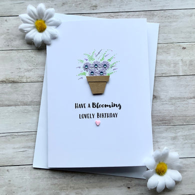 Have A Blooming Lovely Birthday- Personalised