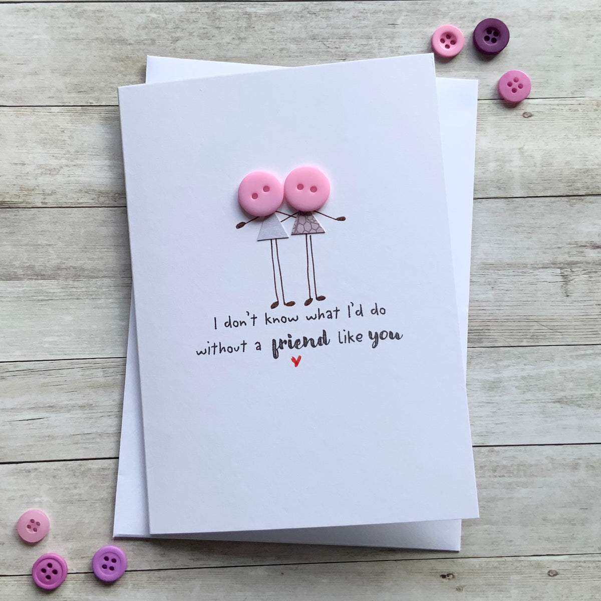 I don't know what I'd do Card – Made By Jennie