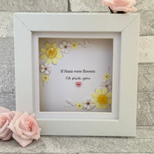 Load image into Gallery viewer, If Nans Were Flowers Floral Mini Frame