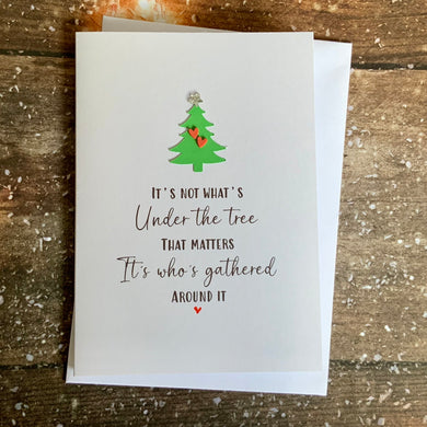 It's Not What's Under The Tree Card