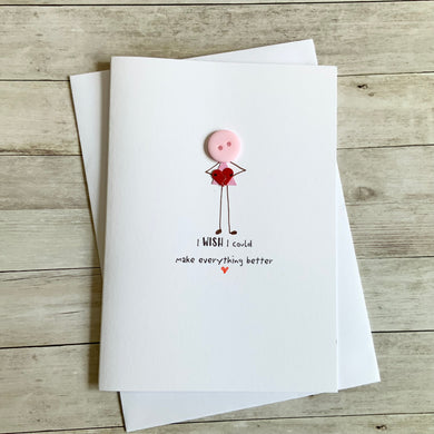 I Wish I Could Make Everything Better - Personalised