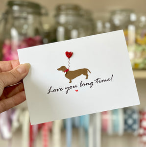 Love You Long Time Card