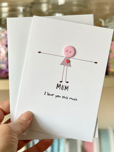 Mum I love You This Much Card