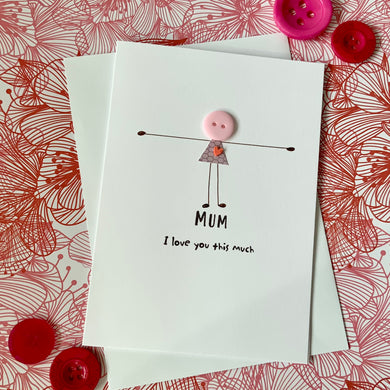 I Love You This Much Mum - Personalised