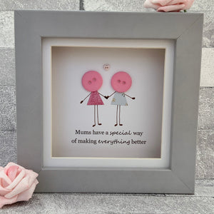 Mums Have A Special Way Mini Frame