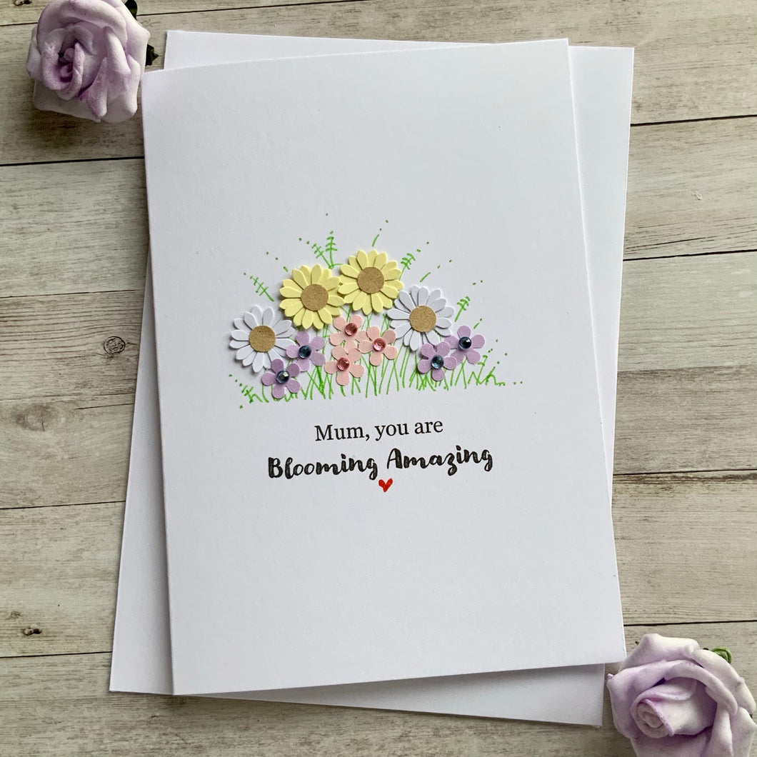 Mum You Are Blooming Amazing- Personalised