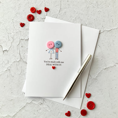 You're Stuck With Me - Personalised