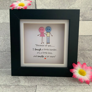 Because of you - Mini Frame