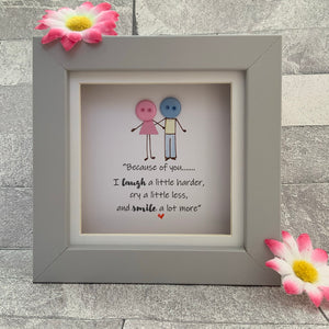 Because of you - Mini Frame