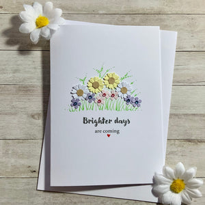 Brighter Days Are Coming Card