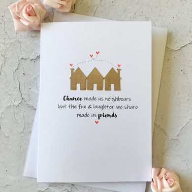 Chance Made Us Neighbours (Houses) Card
