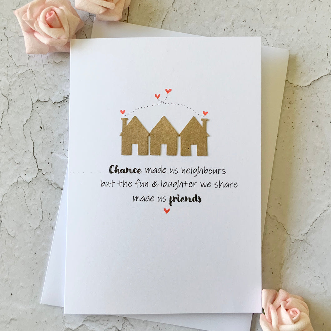 Chance Made Us Neighbours (Houses) Card