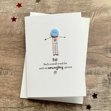 Load image into Gallery viewer, Dad Such A Small Word Card