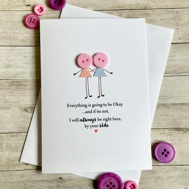 Everything Is Going To Be Okay- Personalised