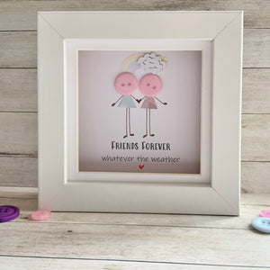 Friends Forever Whatever The Weather  Mini Frame