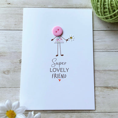 Super Lovely Friend Card