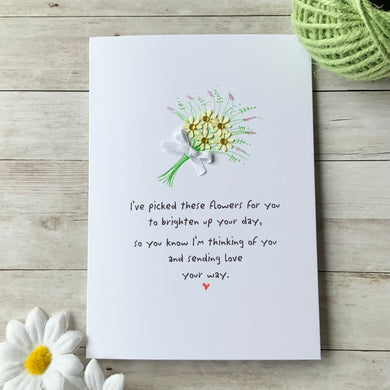 I've Picked These Flowers For You Card