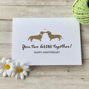 You Two Belong Together Happy Anniversary Card