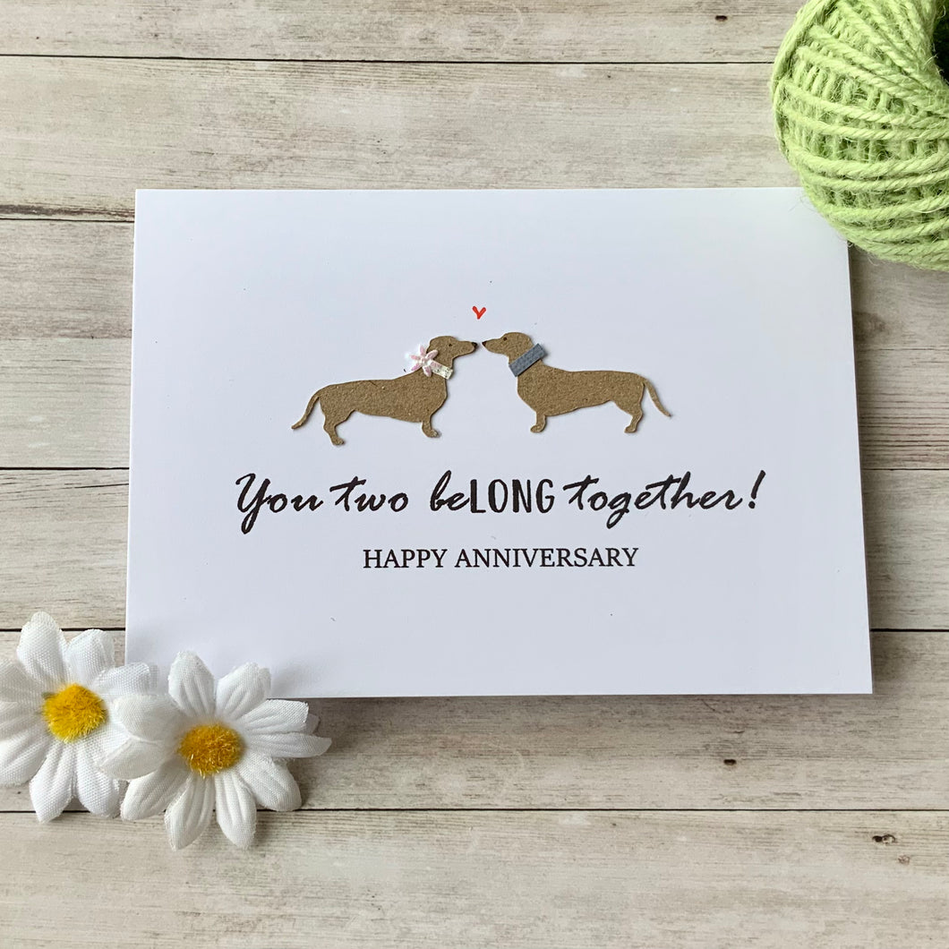 You Two Belong Together Happy Anniversary Card