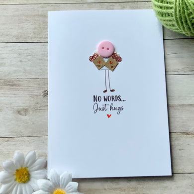 No Words Just Hugs Card